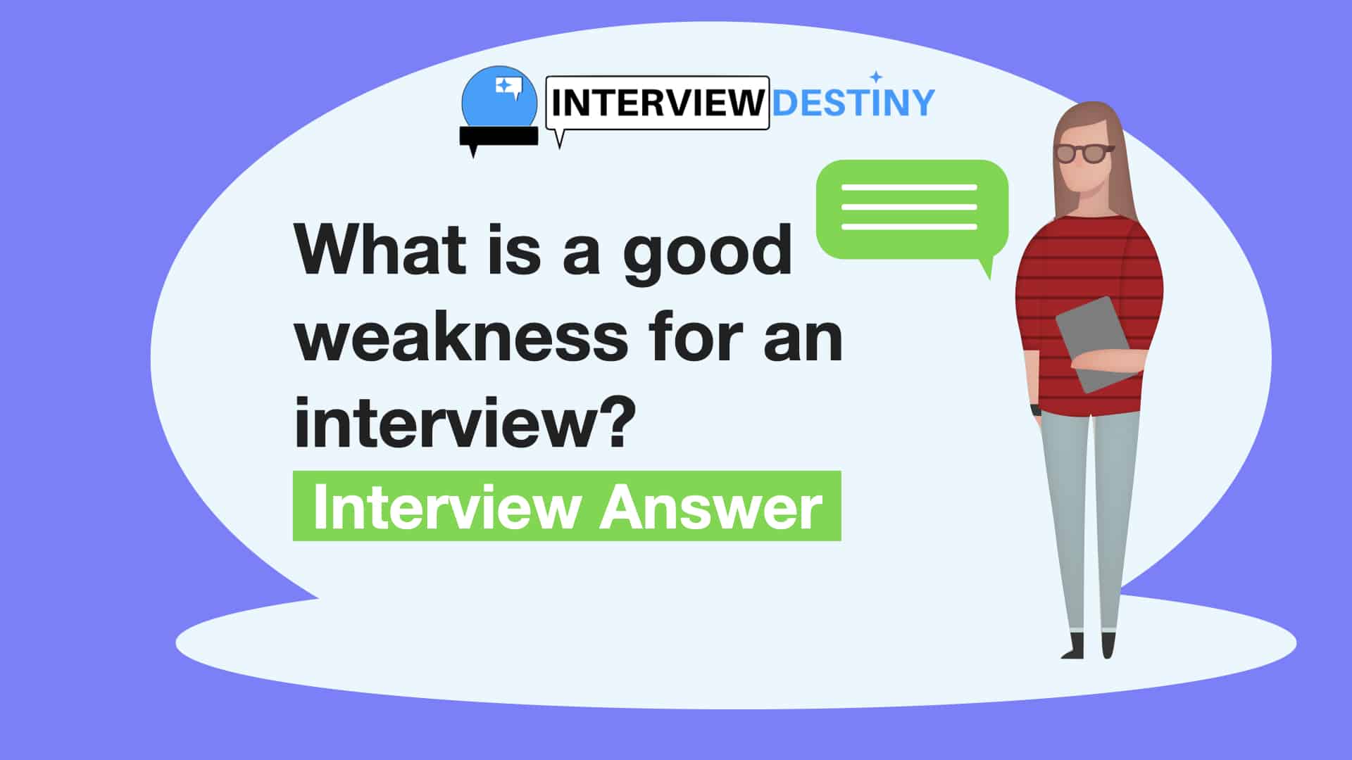 What is a good weakness for an interview (1 Bonus Pro Tip)