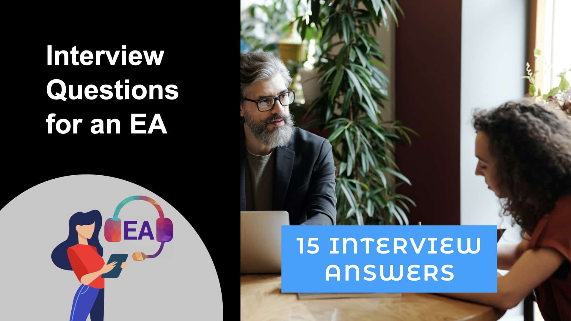 Interview Questions for an EA (Top 15 Official Questions)