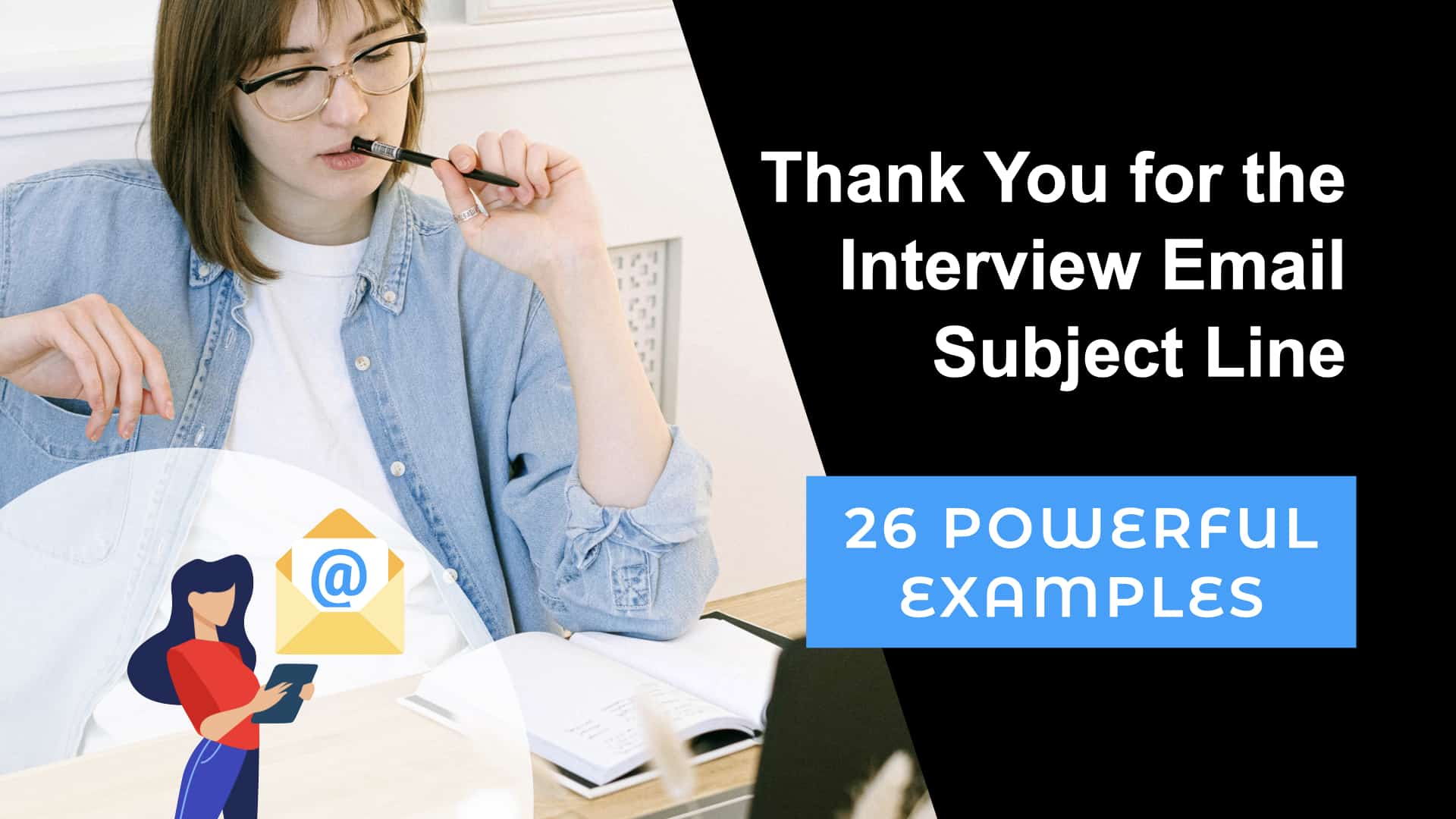 Thank You for the Interview Email Subject Line (26 Powerful Examples)