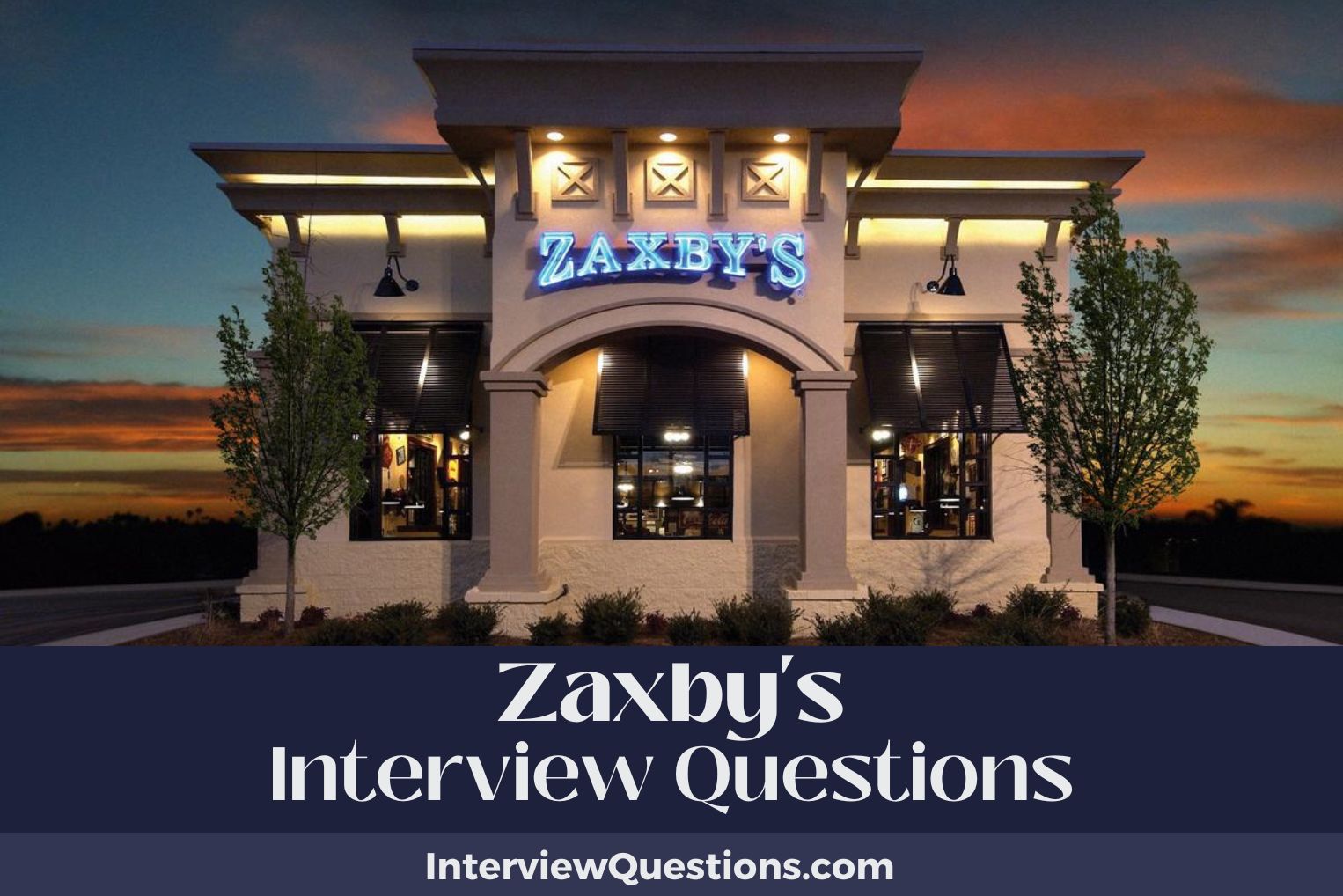 17 Zaxby's Interview Questions (And Detailed Answers) 2024