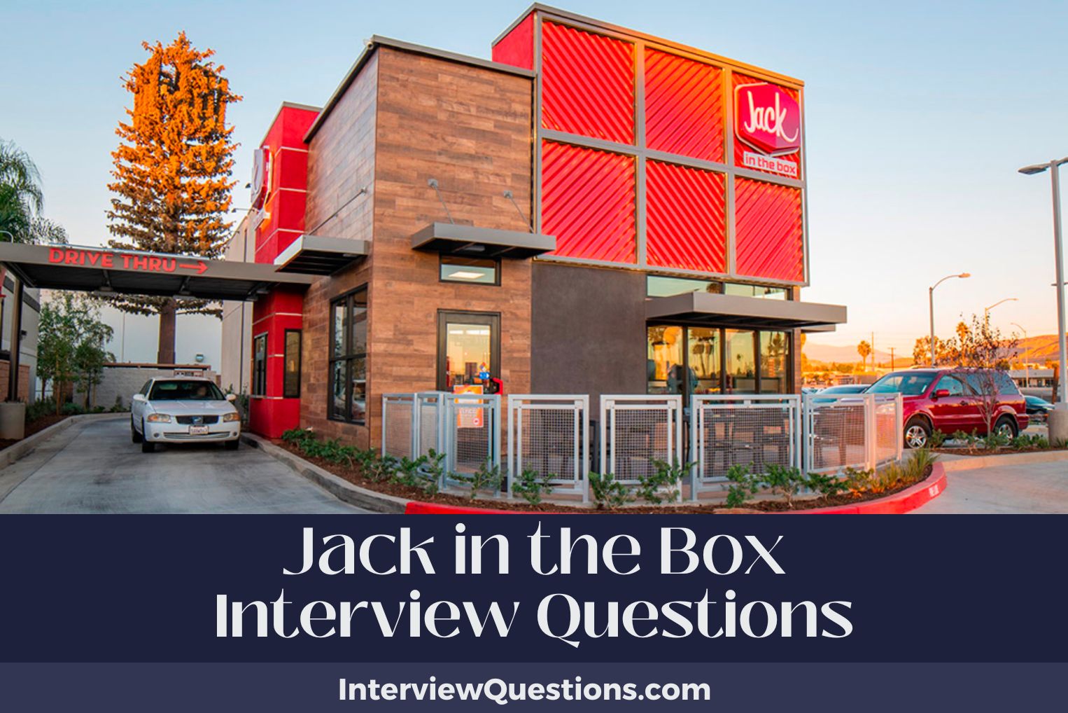 19 Jack in the Box Interview Questions (Fully Answered)
