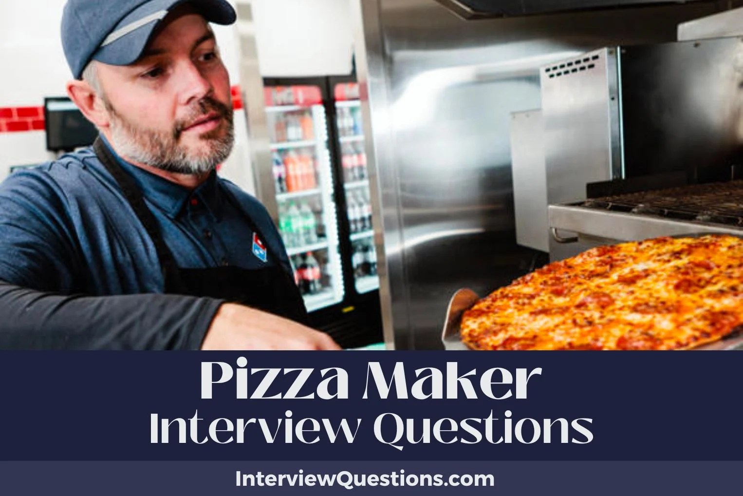 33 Pizza Maker Interview Questions (And Saucy Answers)