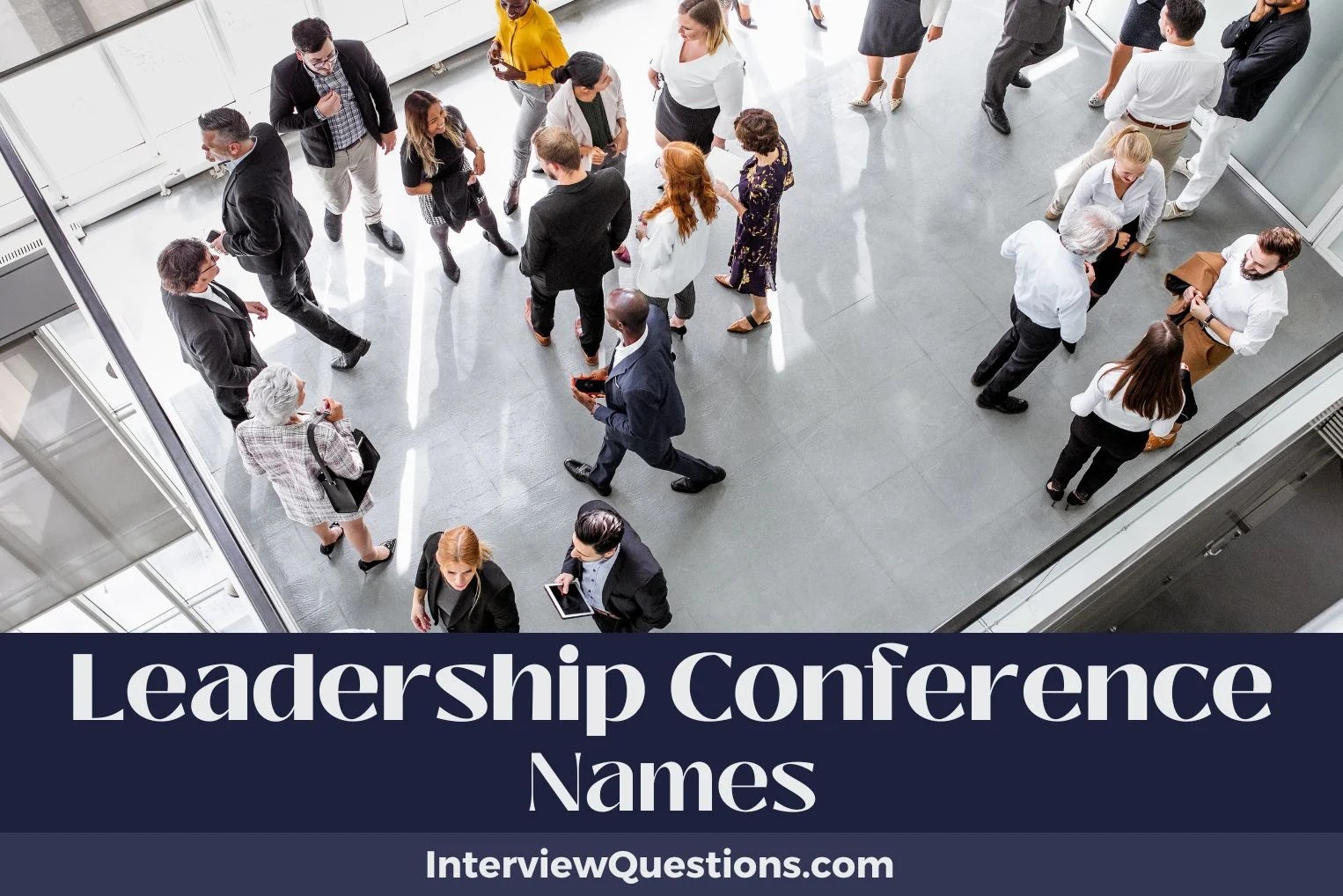 655 Leadership Conference Names to Propel Your Gathering Forward