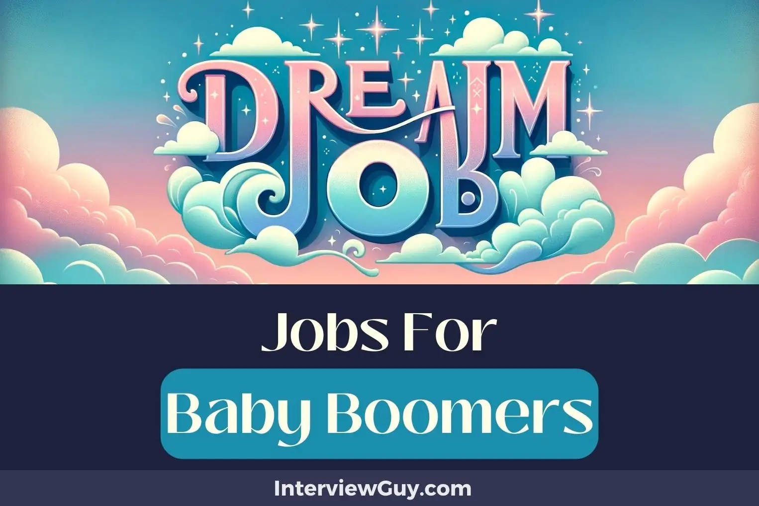 30 Jobs For Baby Boomers (Second Act Success)