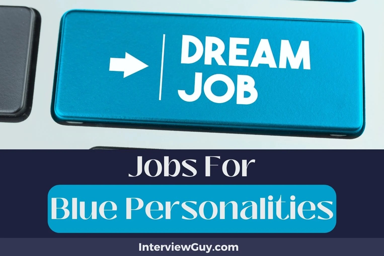 29 Jobs For Blue Personalities (Mindful Missions Possible)