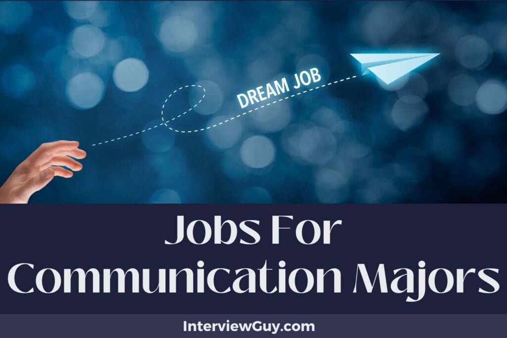 30 Jobs For Communication Majors (Narrative Navigators!)