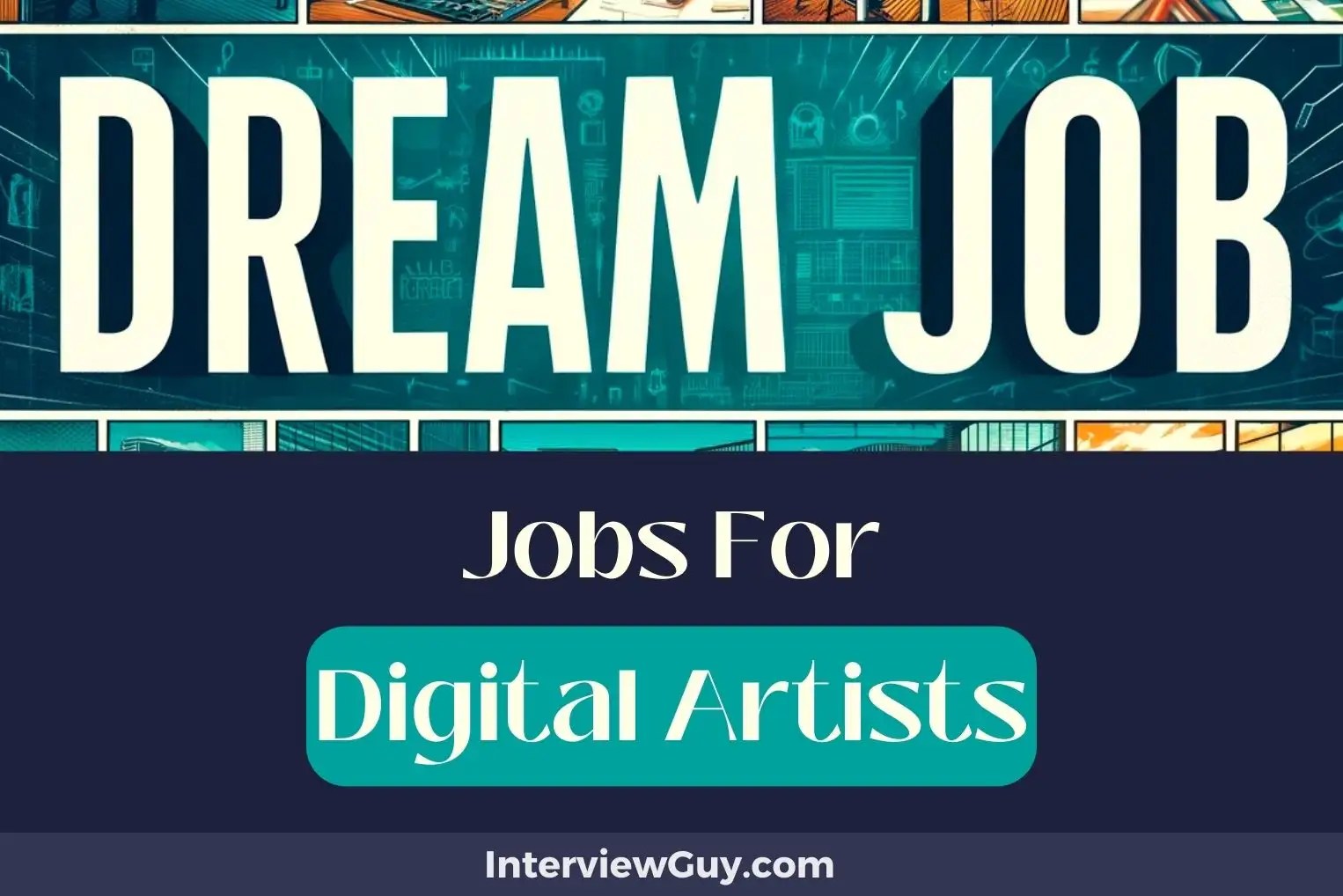 27 Jobs For Digital Artists (Illustrating Streams)