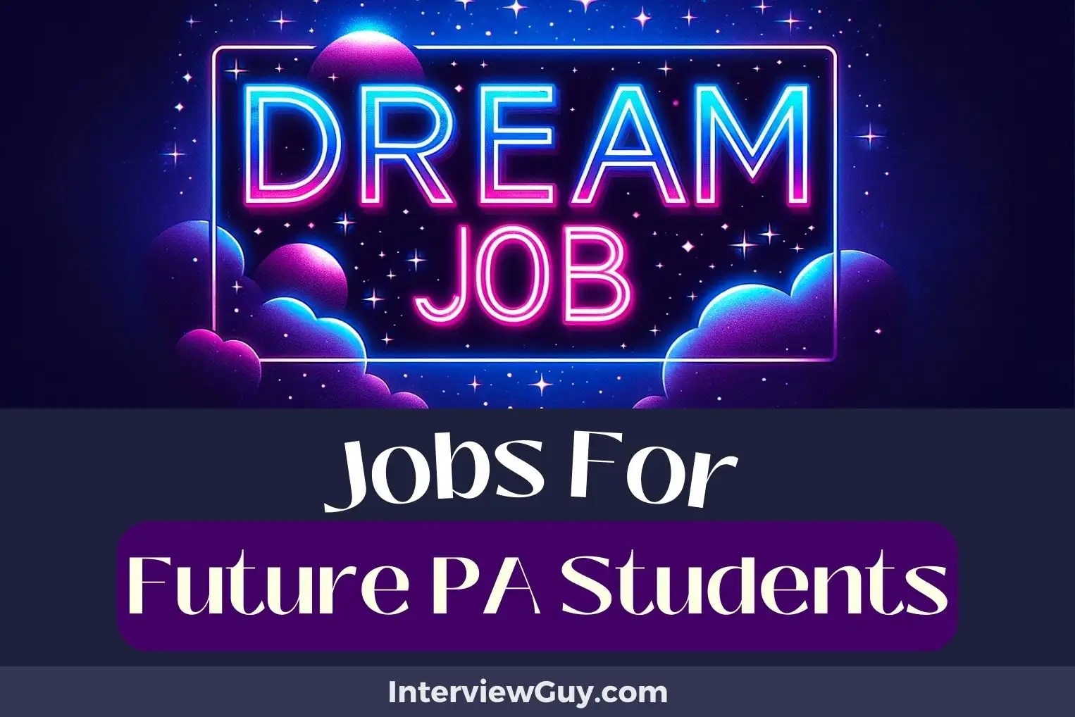 30 Jobs For Future PA Students (Healthcare Heroes Await)