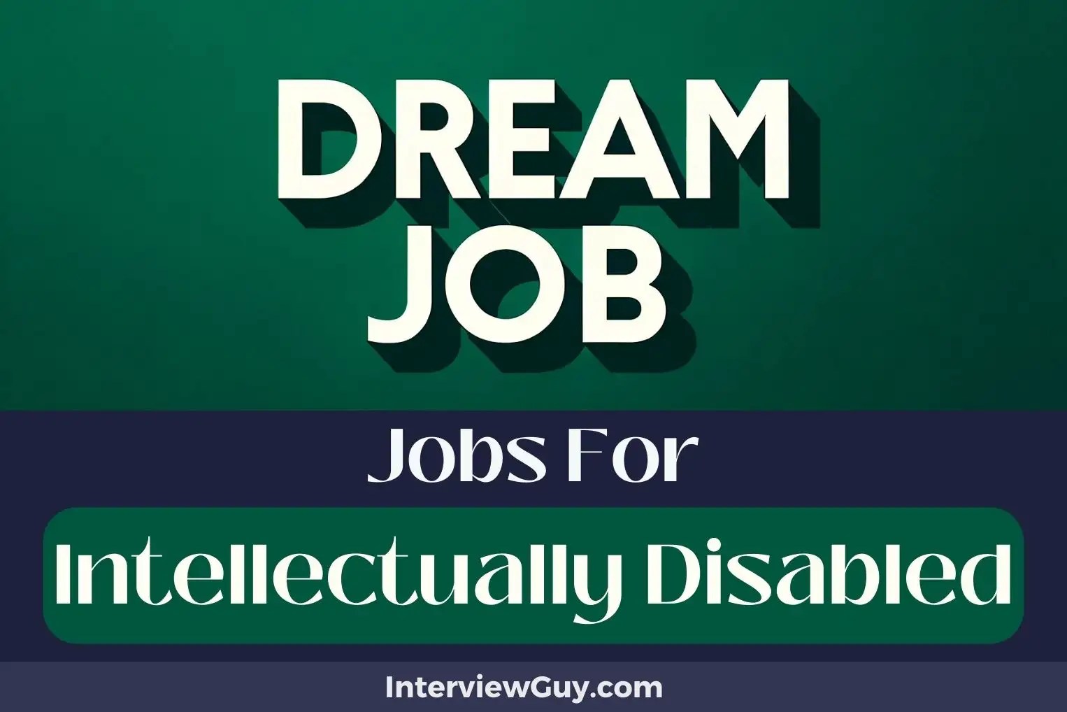33 Jobs For Intellectually Disabled (Success Stories)