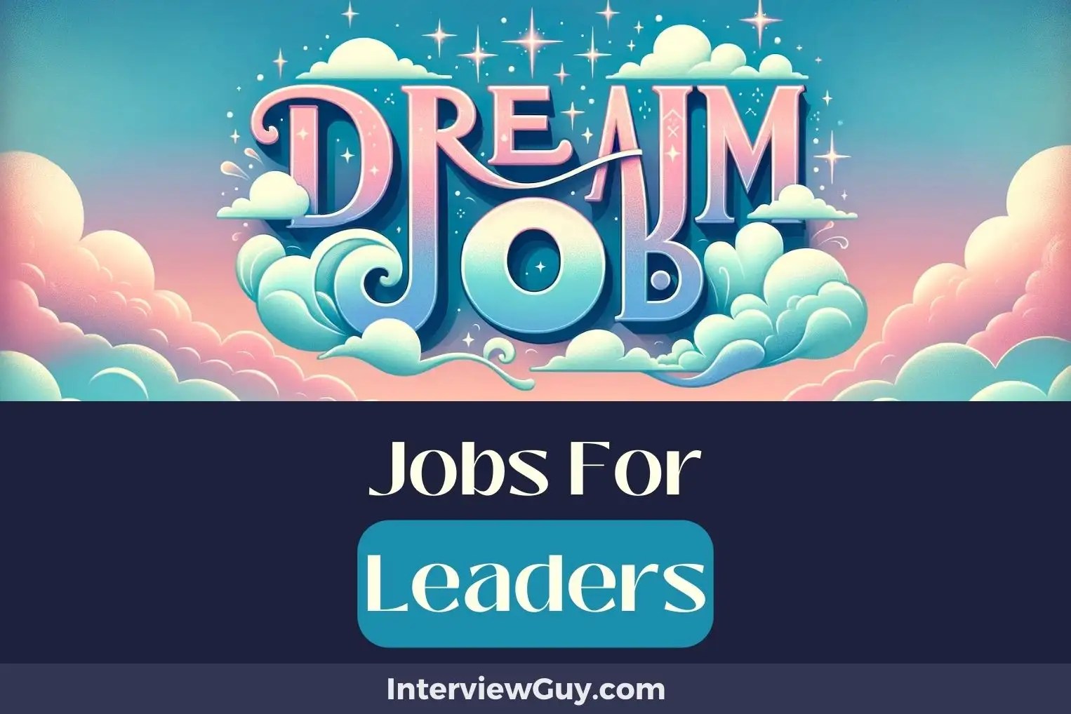 31 Jobs For Leaders (Take Charge Now!)