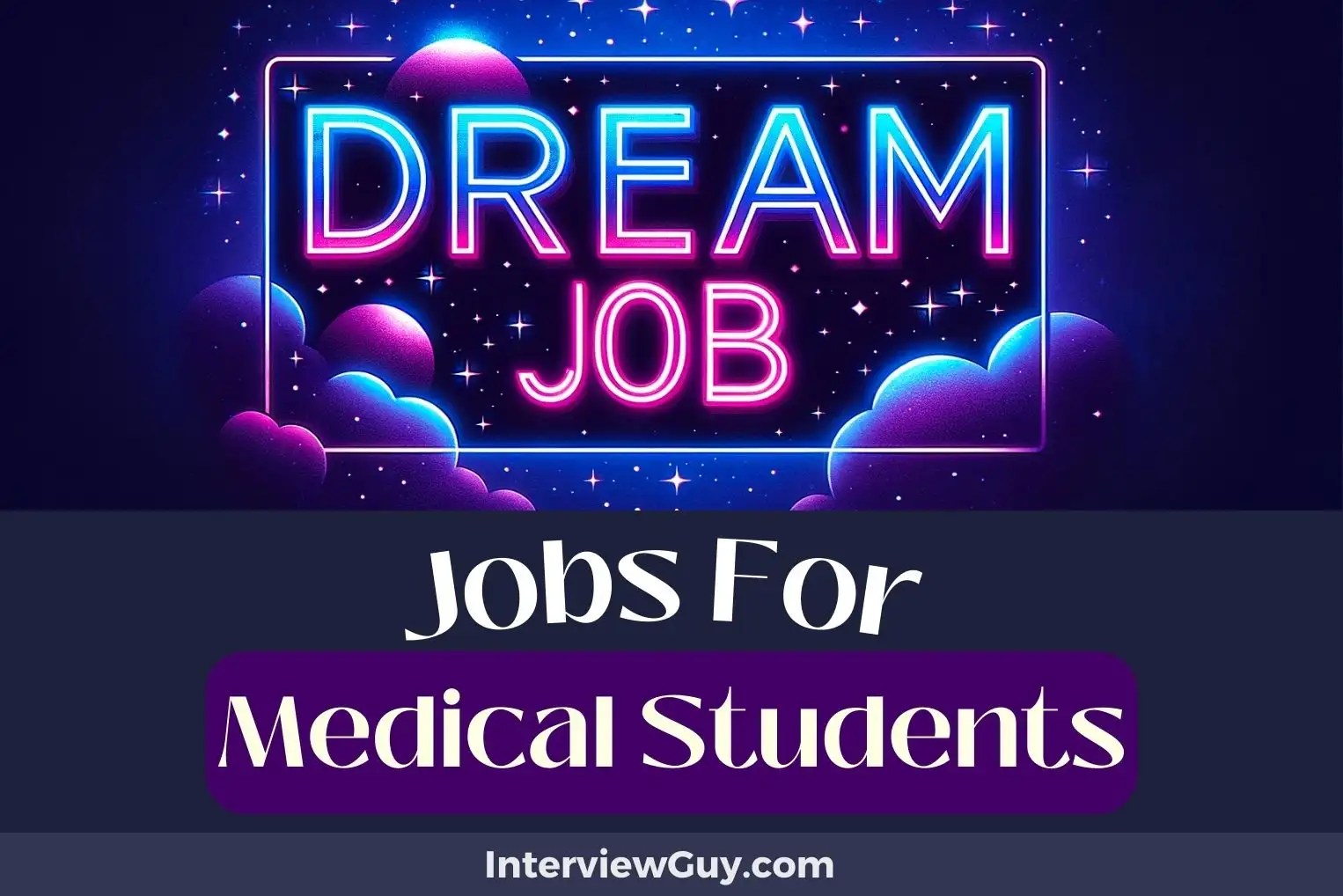 26 Jobs For Medical Students (Anatomy of Earning)