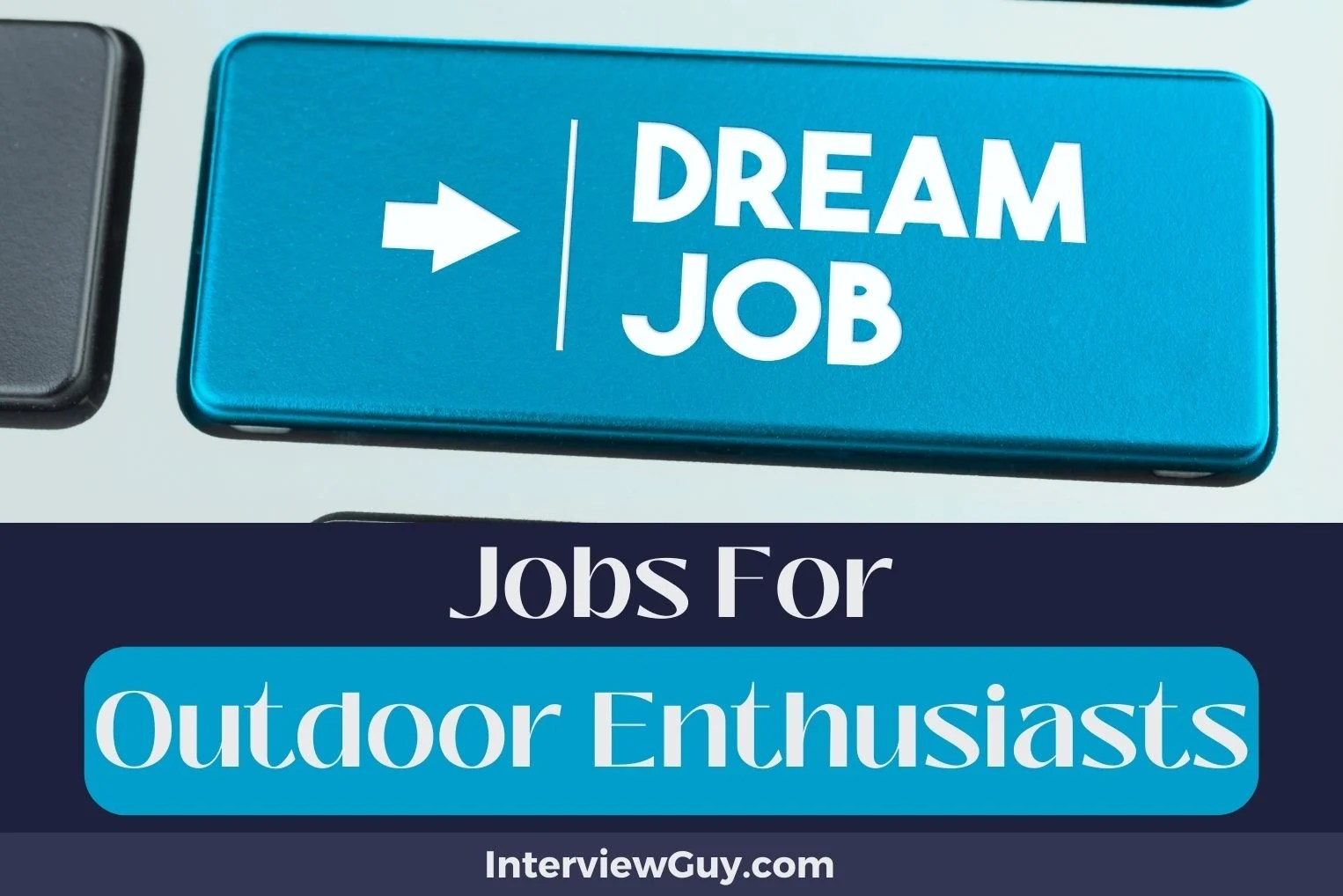 39 Jobs For Outdoor Enthusiasts (Nature's Career Call)