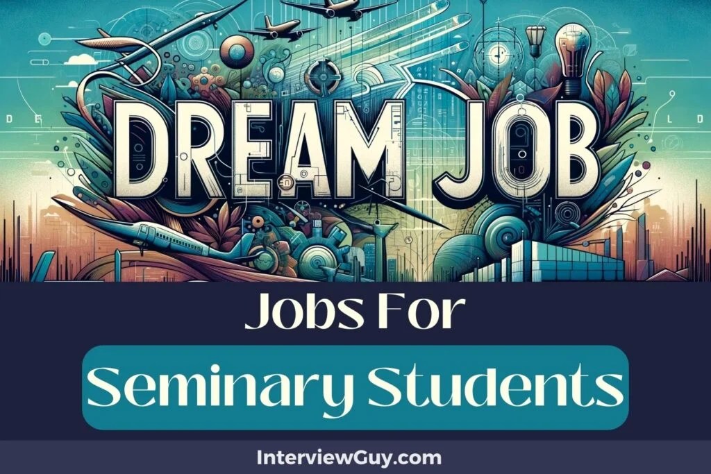 30 Jobs For Seminary Students (Theological Thriving)