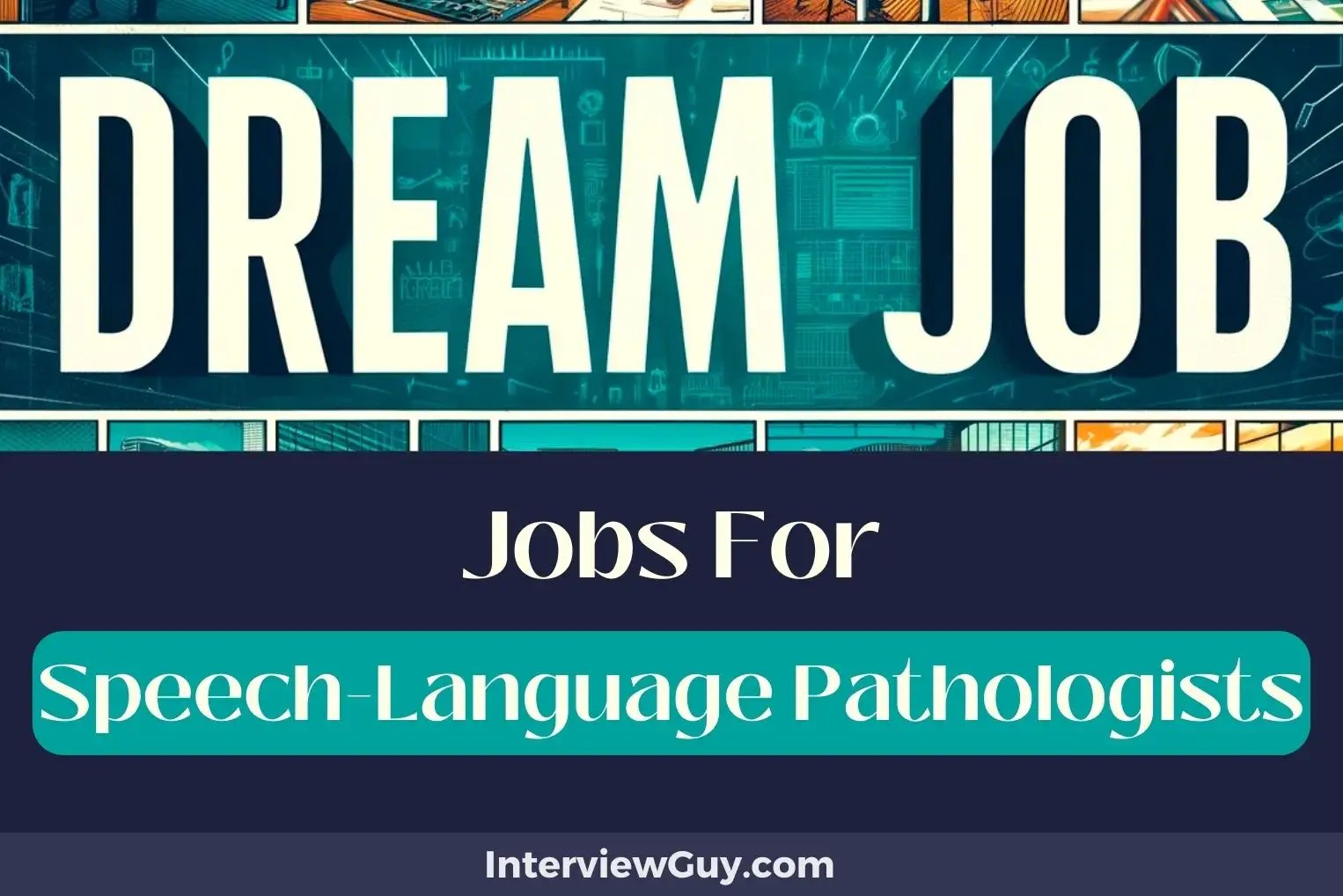 31 Jobs For Speech Language Pathologists (Talk the Talk)