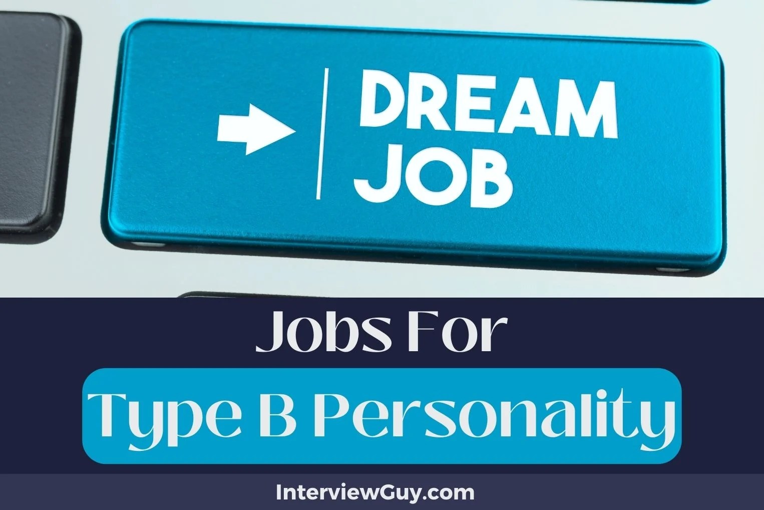 26 Jobs For Type B Personality (StressFree Success)