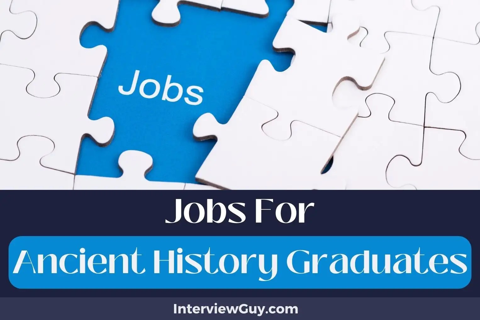 28 Jobs For Ancient History Graduates (Chronicle Chasers)