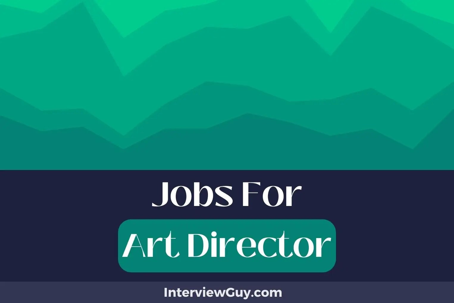 27 Jobs For Art Directors (Innovate and Lead)