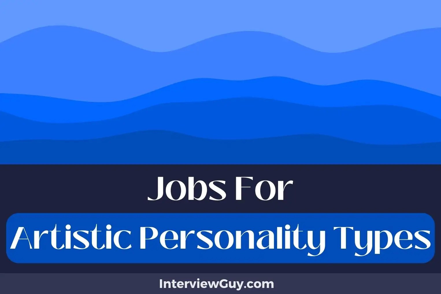 25 Jobs For Artistic Personality Types (Color Your World)