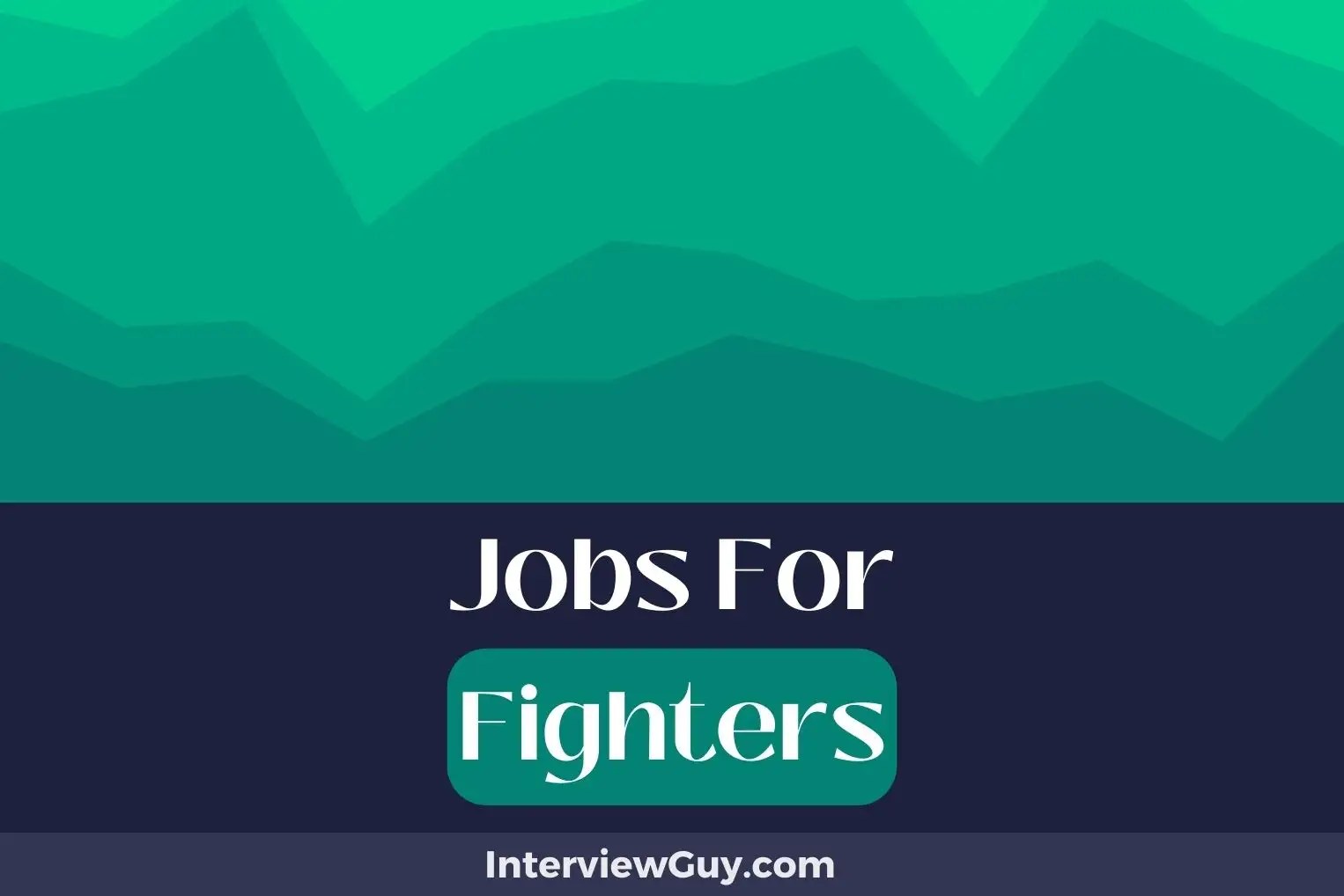 28 Jobs For Fighters (Warrior Workforce Wins)