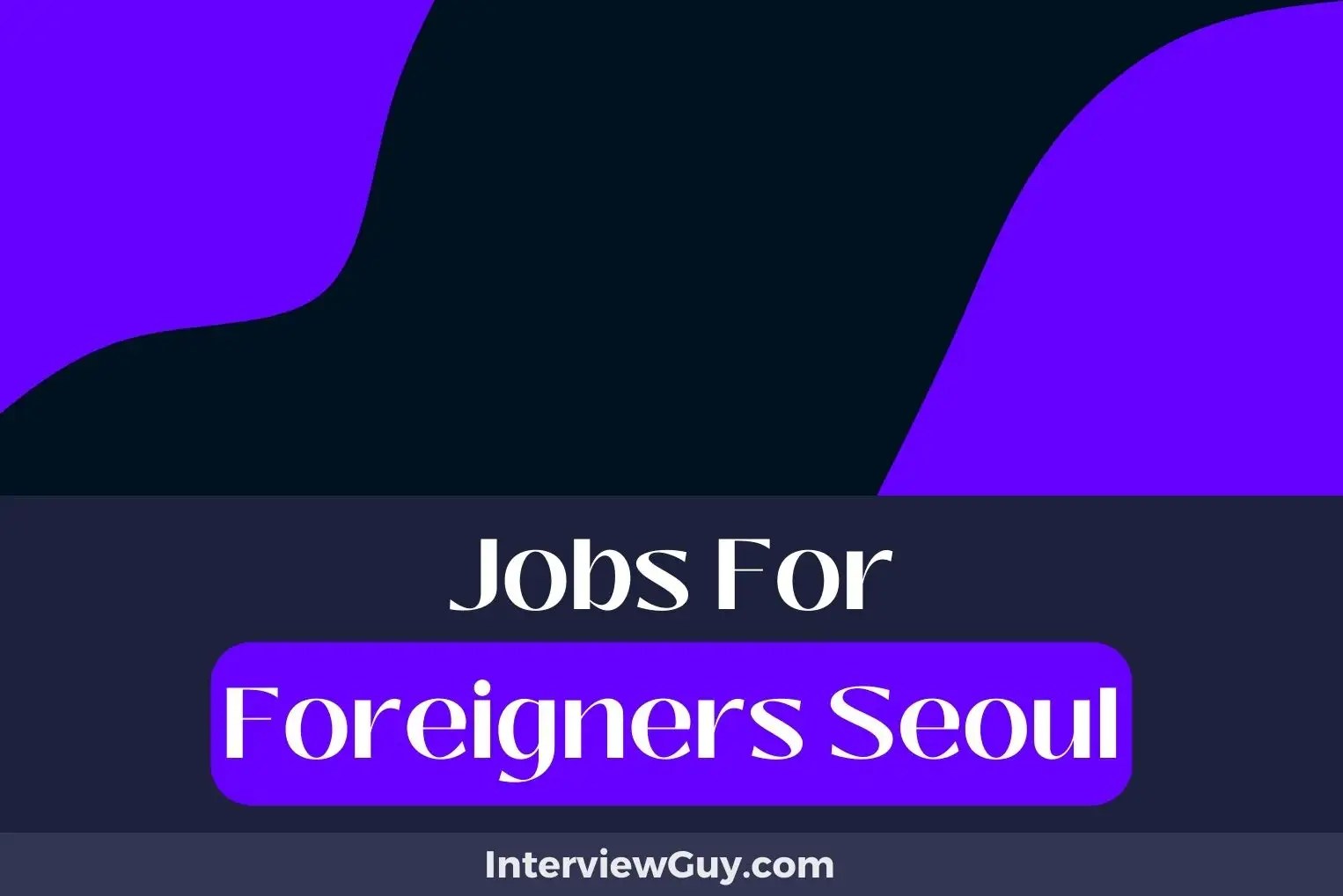 34 Jobs For Foreigners Seoul (Artistic Avenues)