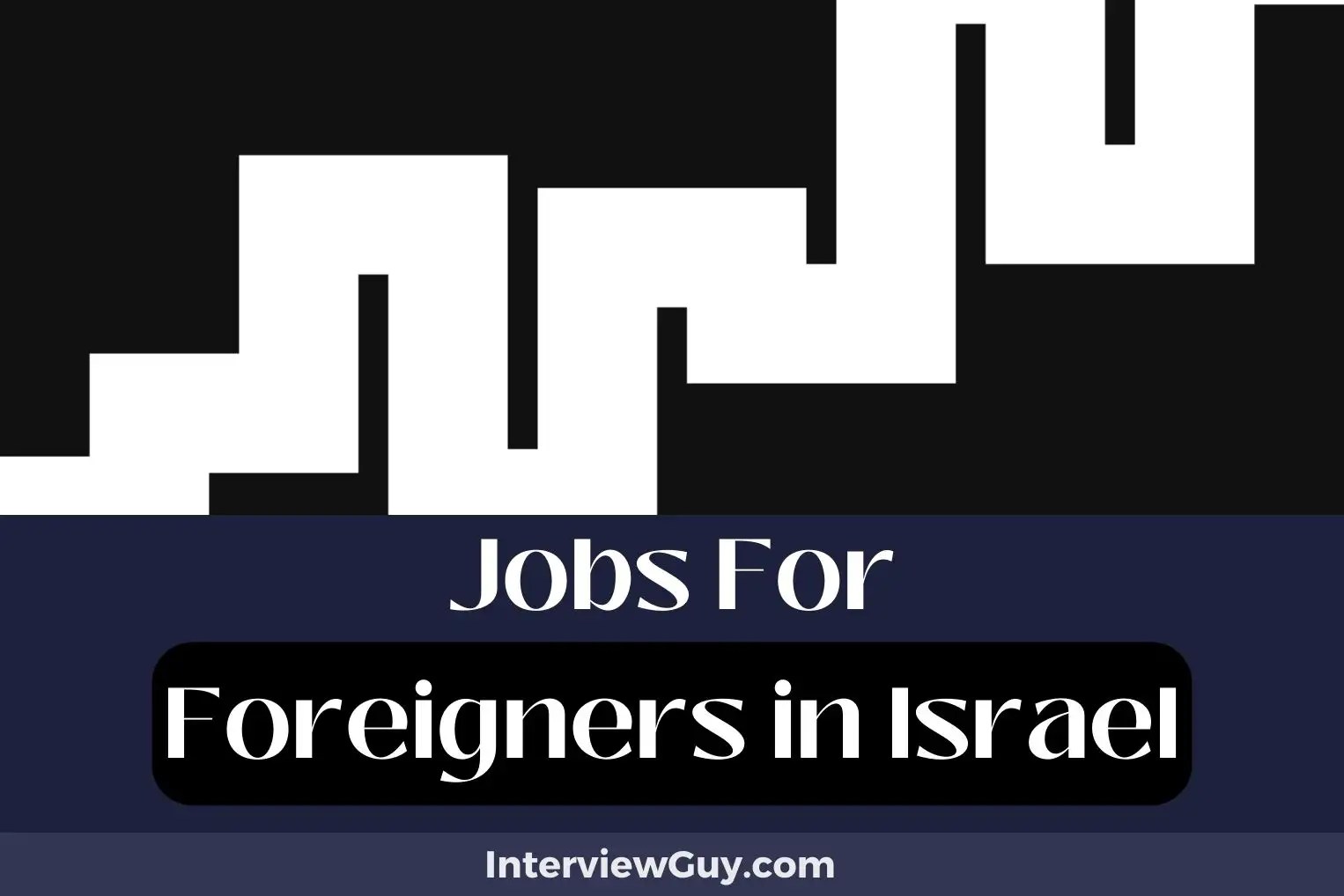 30 Jobs For Foreigners In Israel (Diaspora's Dream Drives)