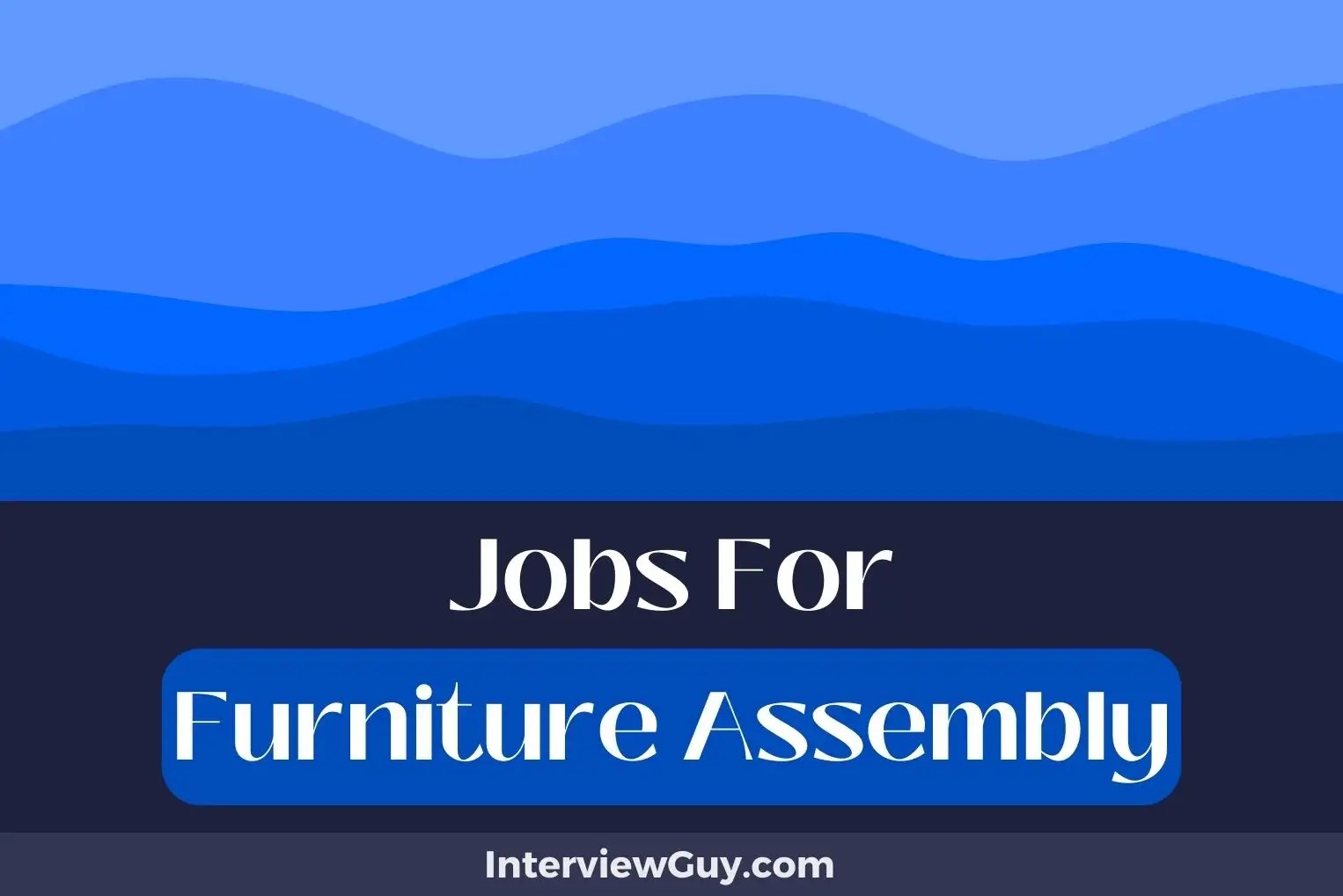35 Jobs For Furniture Assembly (Bolt Buddies Begin)