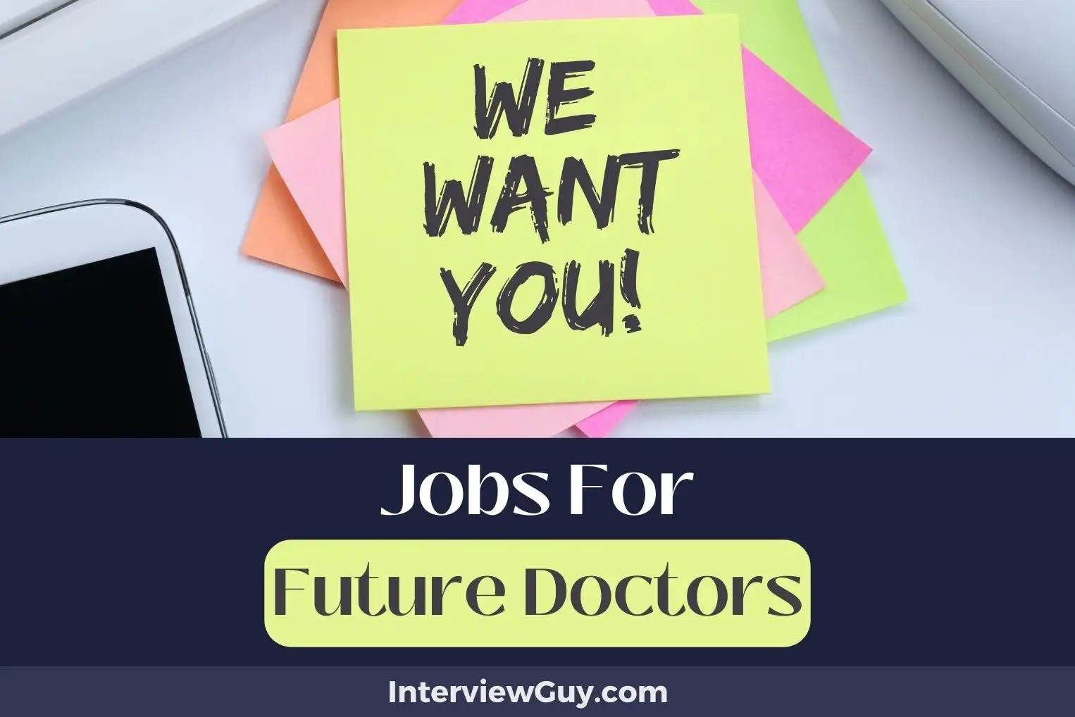 29 Jobs For Future Doctors (Medic Mavericks Wanted)