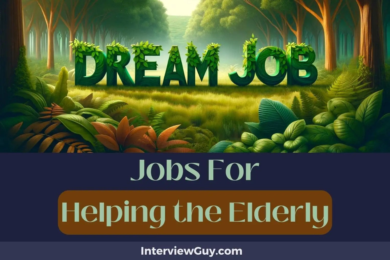 28 Jobs For Helping The Elderly (Retirement Rangers)