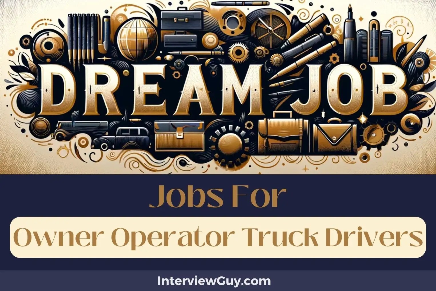 34 Jobs For Owner Operator Truck Drivers (Hit The Road!)