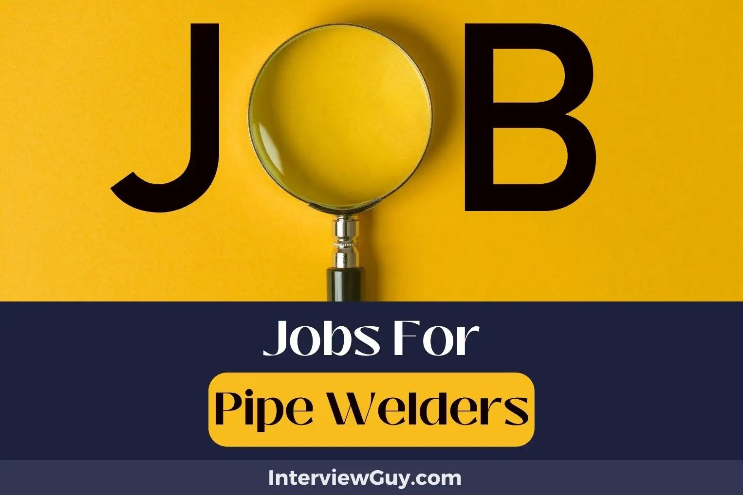28 Jobs For Pipe Welders (Join The Boom!)