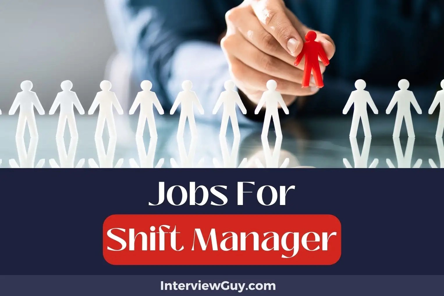 38 Jobs For Shift Managers (Leadership Unleashed!)