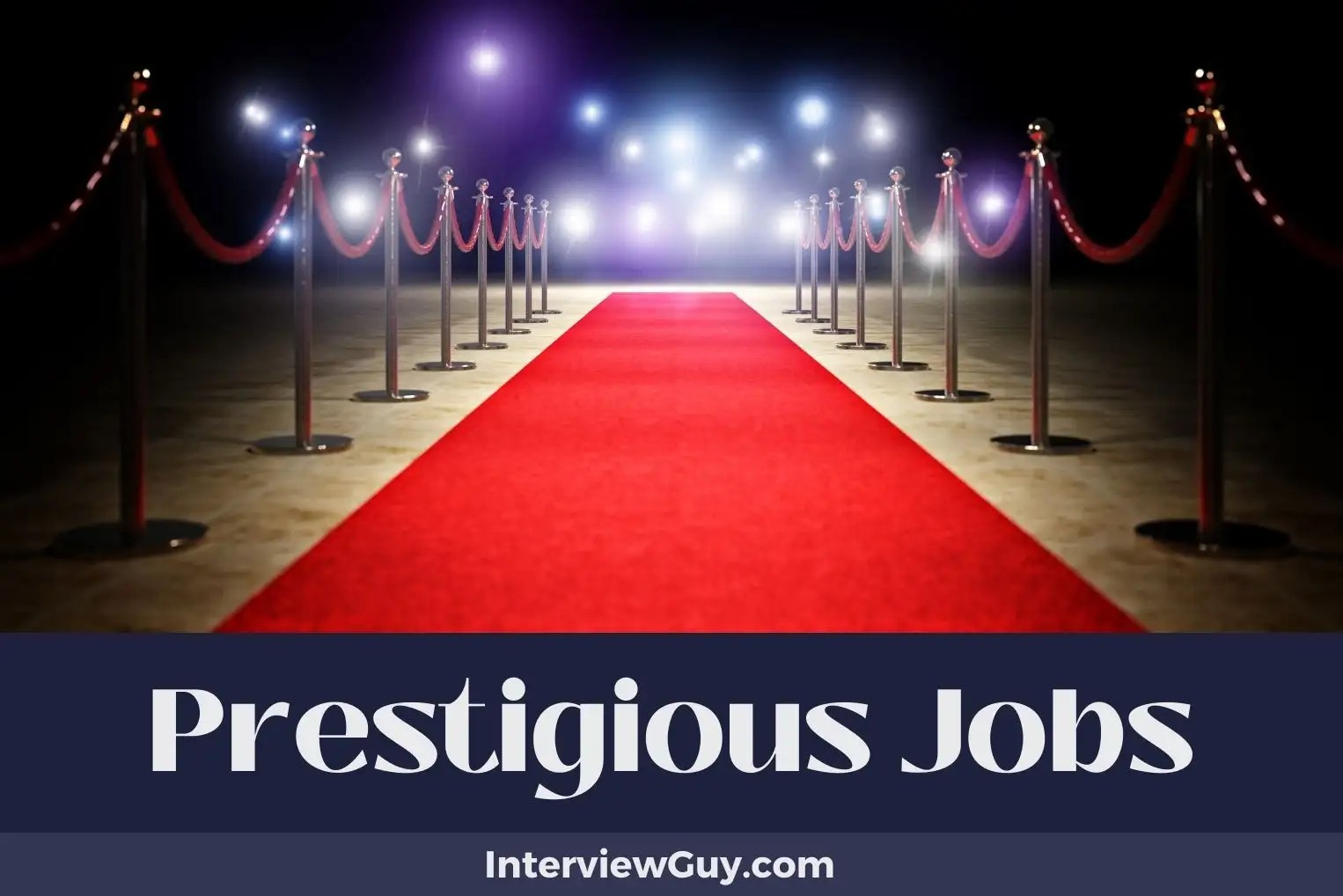 39 Prestigious Jobs Where Status and Success Meet