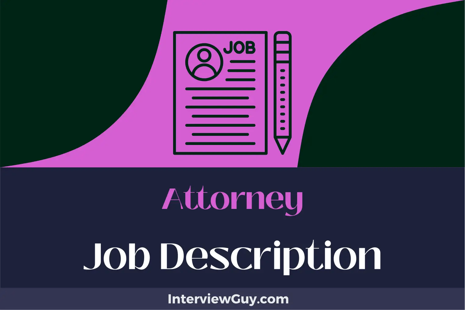 Attorney Job Description [Updated for 2024]