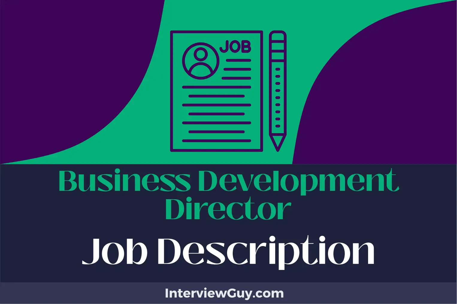Business Development Director Job Description [Updated for 2024]