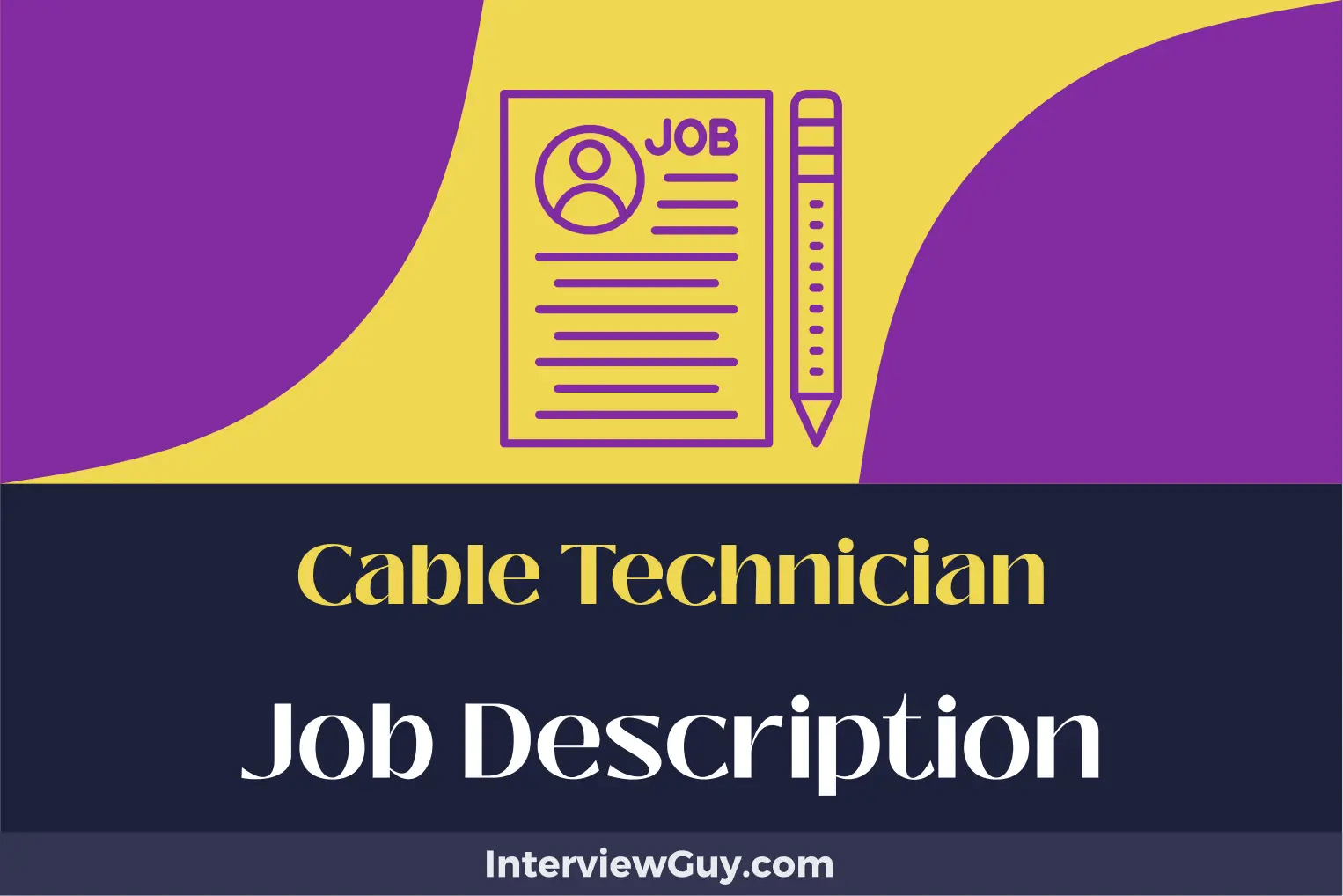 Cable Technician Job Description [Updated for 2024]