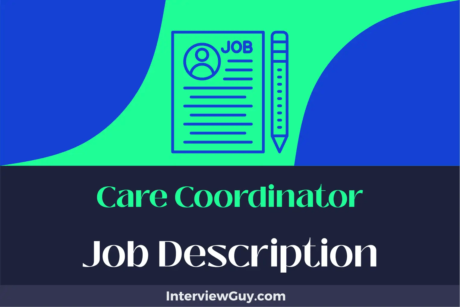 Care Coordinator Job Description [Updated for 2024]