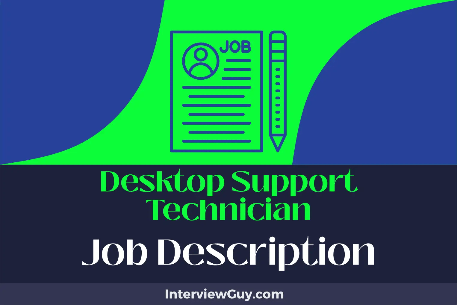 Desktop Support Technician Job Description [Updated for 2024]