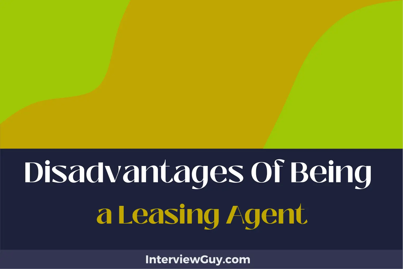 26 Disadvantages of Being a Leasing Agent (Always OnCall)