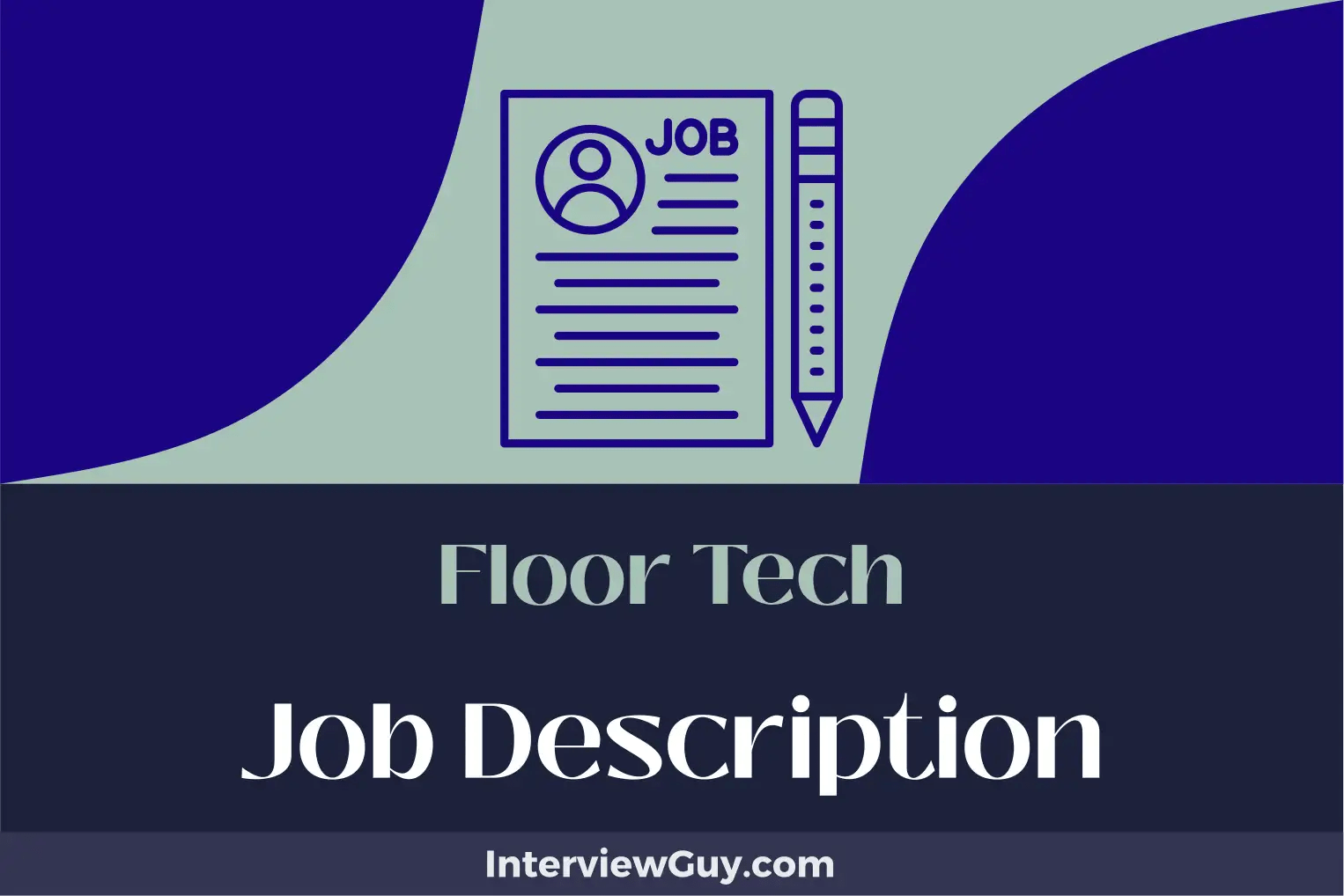 Floor Tech Job Description [Updated for 2024]