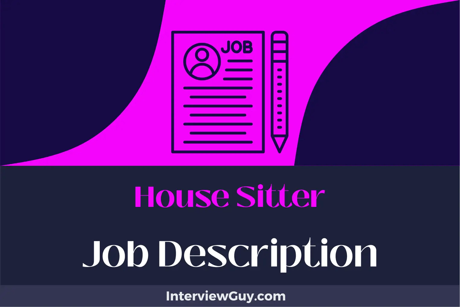 House Sitter Job Description [Updated for 2024]