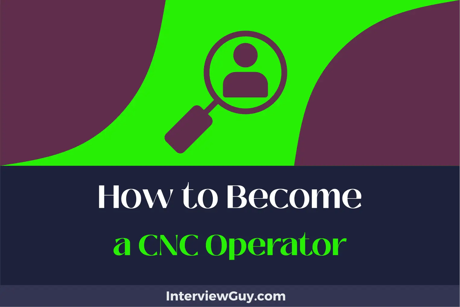 How to a CNC Operator (Carving Your Career Path)
