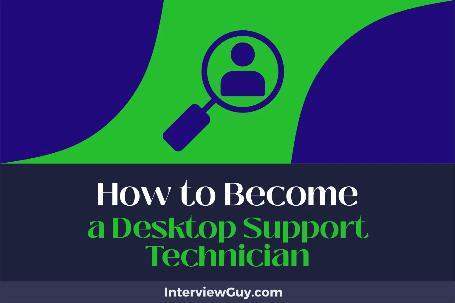 How to a Desktop Support Technician (Get Wired for Success!)