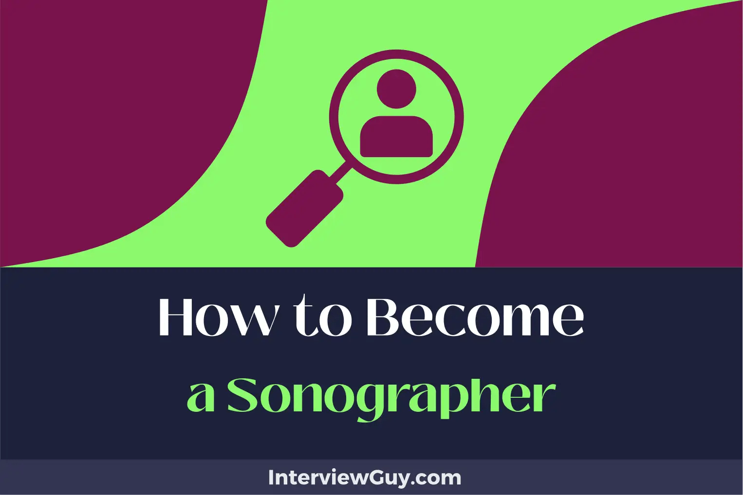 How to a Sonographer (Sound Career, Sound Choice)