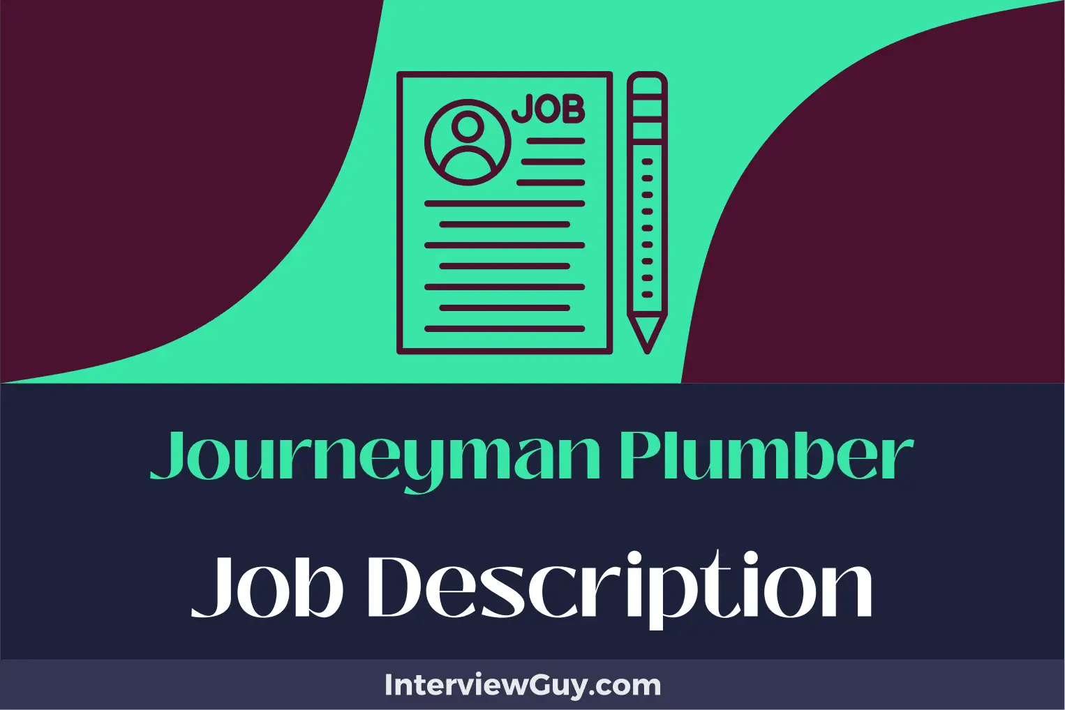 Journeyman Plumber Job Description [Updated for 2024]