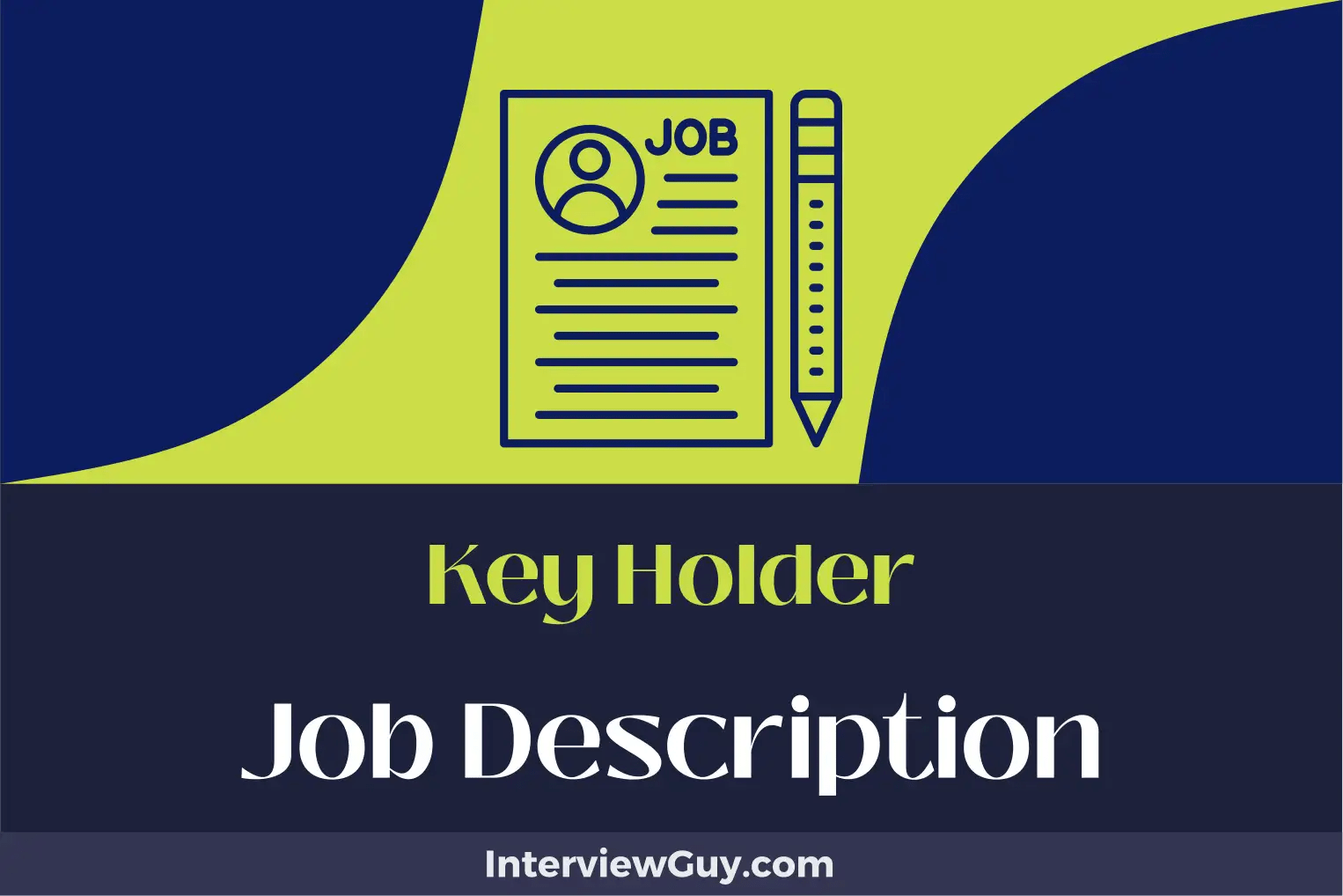 Key Holder Job Description [Updated for 2024]