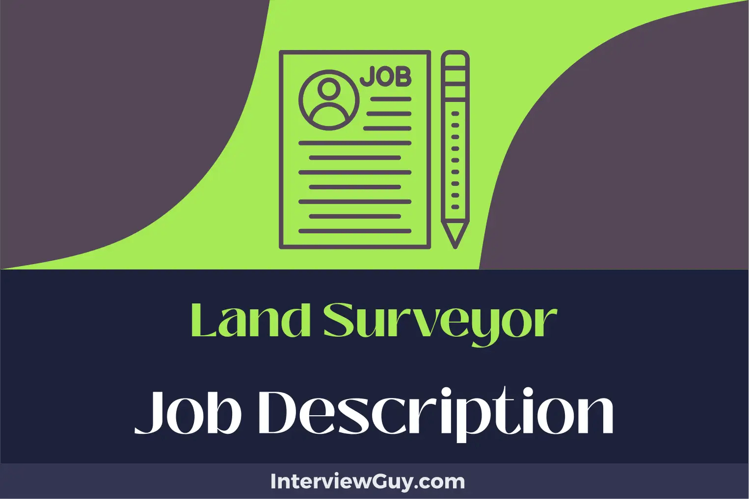 Land Surveyor Job Description [Updated for 2024]