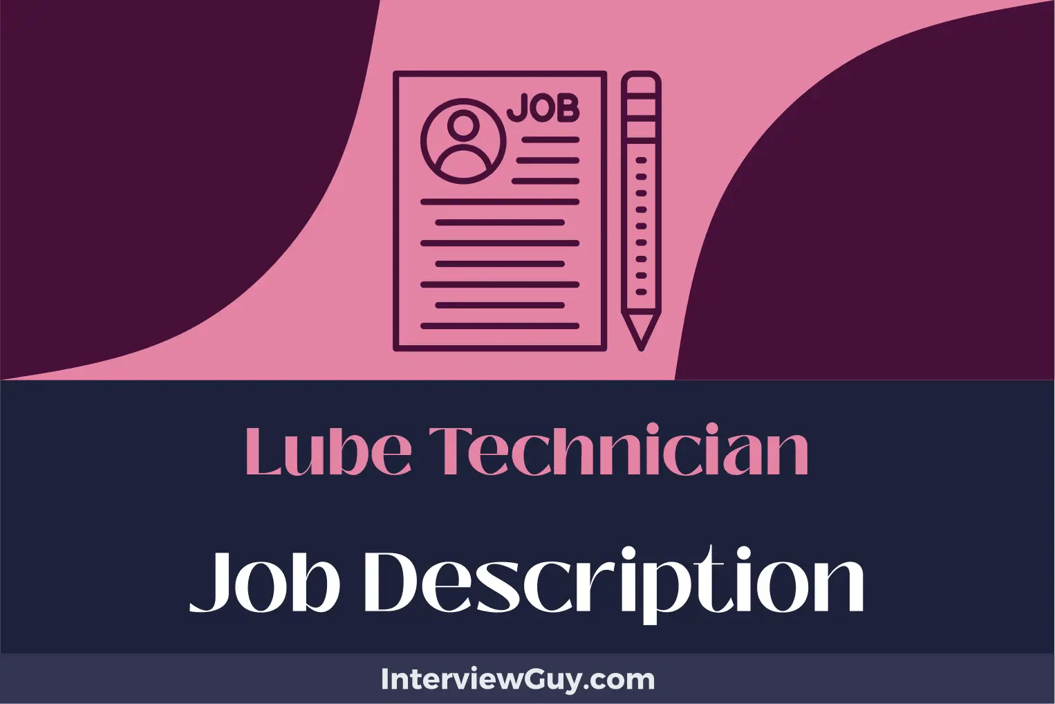 Lube Technician Job Description [Updated for 2024]