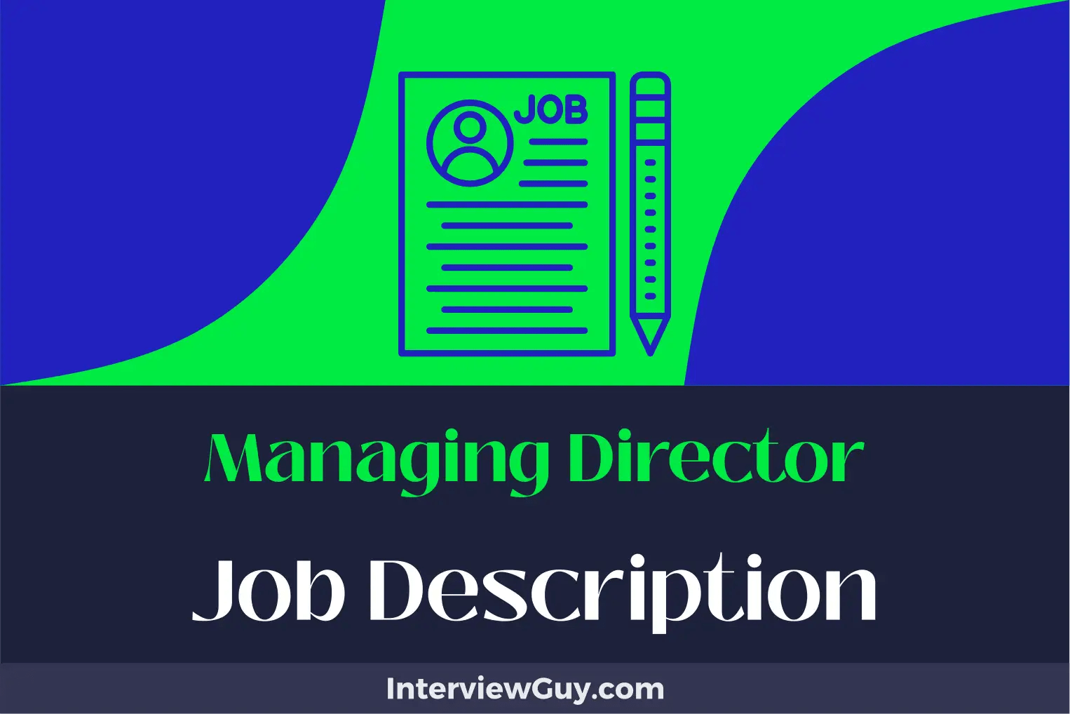 Managing Director Job Description [Updated for 2024]