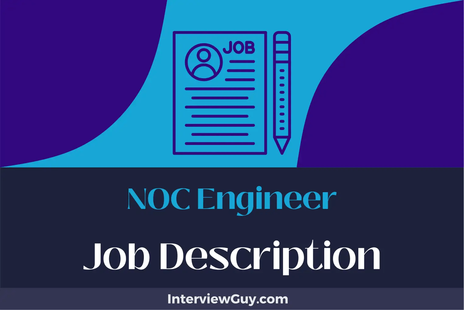 NOC Engineer Job Description [Updated for 2024]