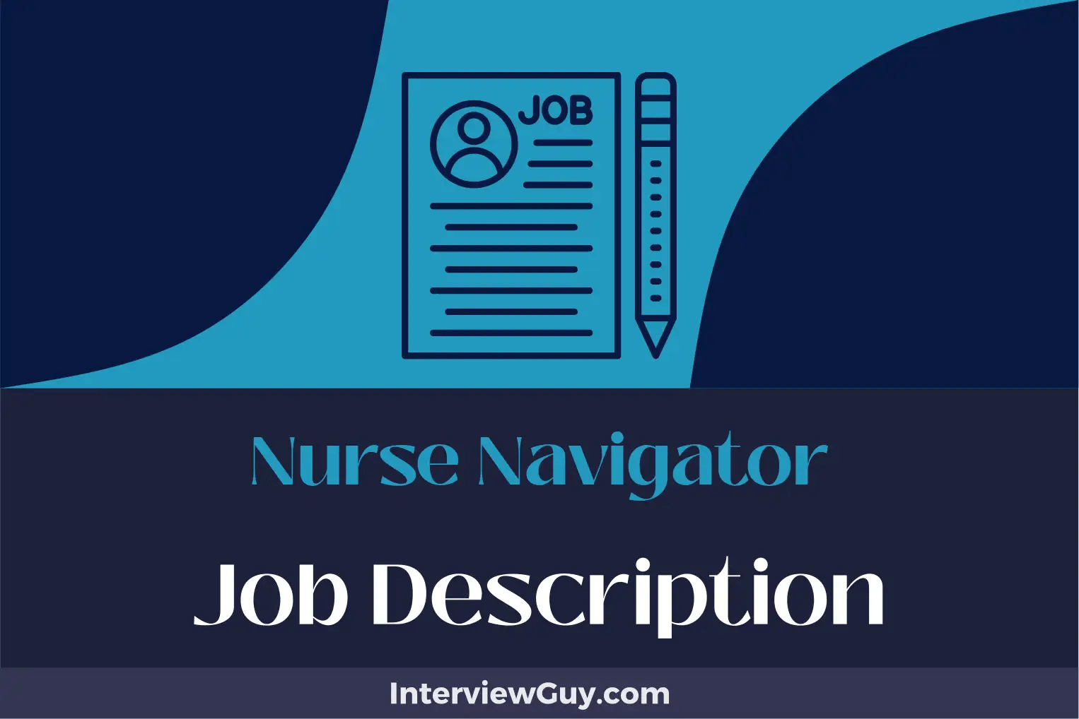 Nurse Navigator Job Description [Updated for 2024]